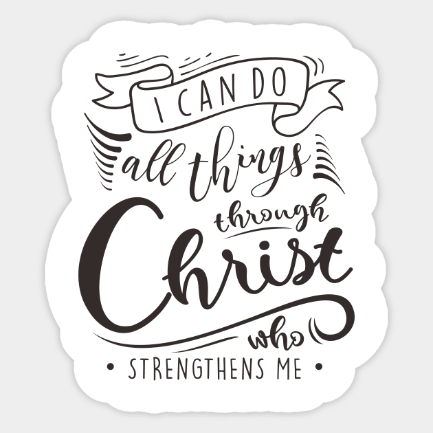 I Can Do All Things Through Christ Who Strengthens Me Sticker by SisterSVG